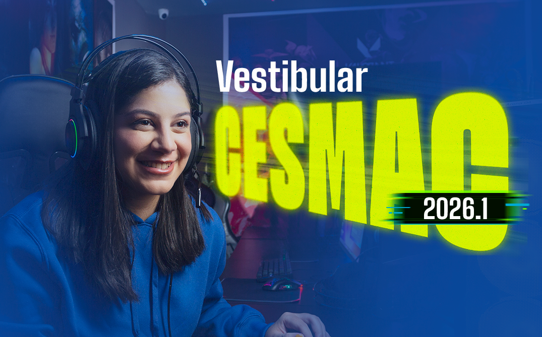 Como entrar no CESMAC: conheça todas as formas de ingresso